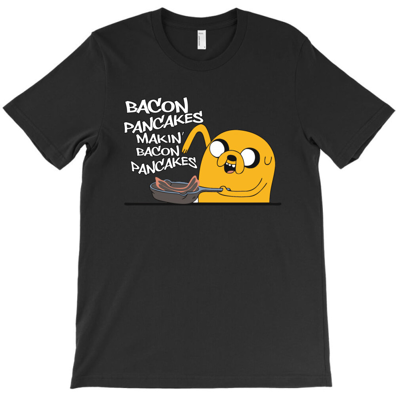 Makin' Bacon Pancakes T-shirt | Artistshot