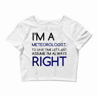 I'm A Meteorologist Crop Top | Artistshot