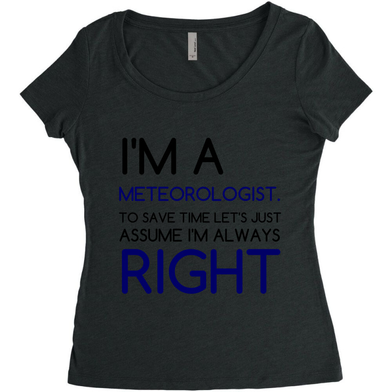 I'm A Meteorologist Women's Triblend Scoop T-shirt by Perfect Designers | Artistshot