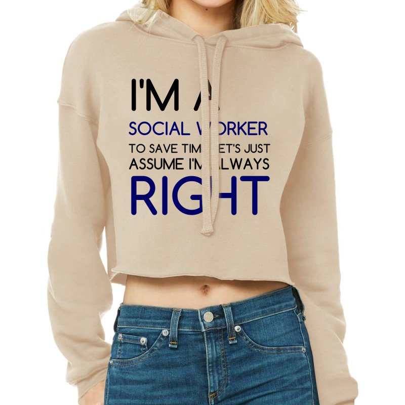 I'm A Social Worker, Save Time Cropped Hoodie by Perfect Designers | Artistshot