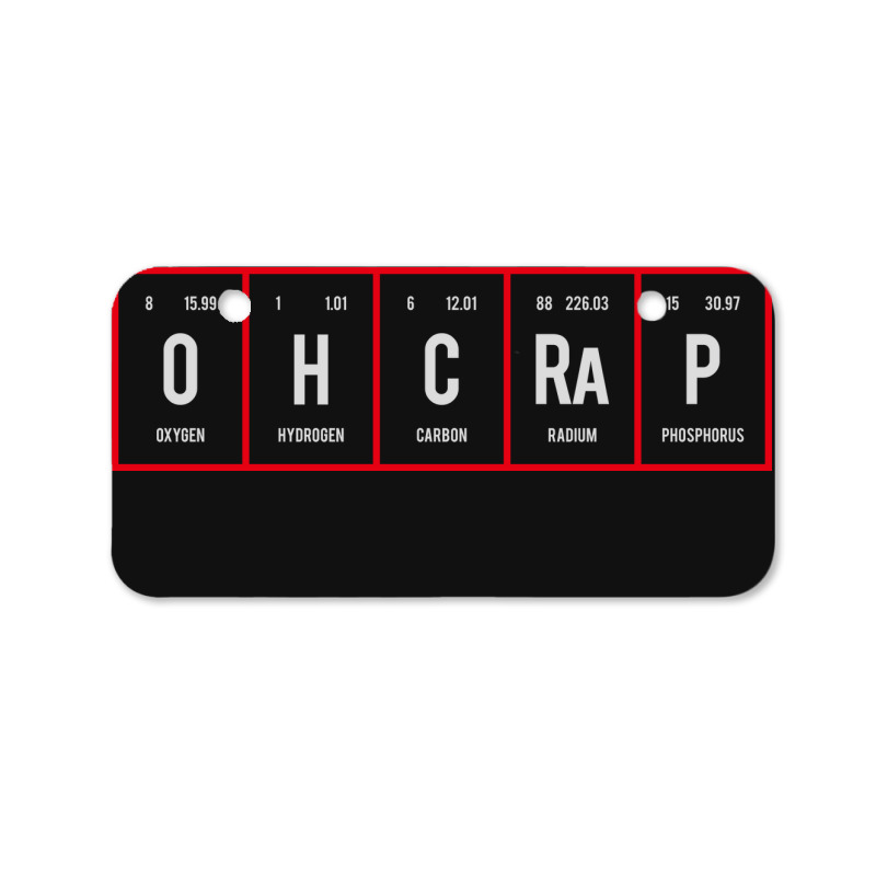 Oh Crap - Periodic Table Of Elements Bicycle License Plate | Artistshot