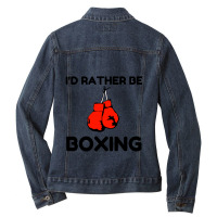 Rather Be Boxing Ladies Denim Jacket | Artistshot