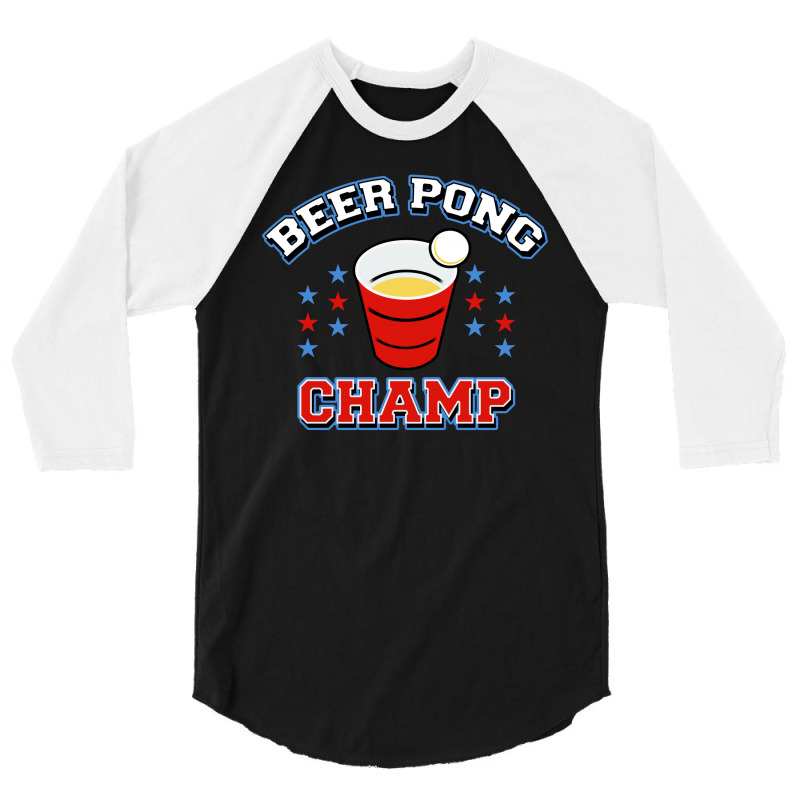 Beer Pong Champ 3/4 Sleeve Shirt by tshiart | Artistshot