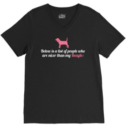 Below Is List Of People Who Are Nicer Than My Beagle V-Neck Tee | Artistshot