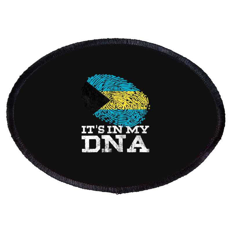 It's In My Dna Bahamian Gifts Fingerprint Proud Bahamas Flag Oval Patch by cm-arts | Artistshot