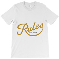 Rules (restaurant) T-shirt | Artistshot