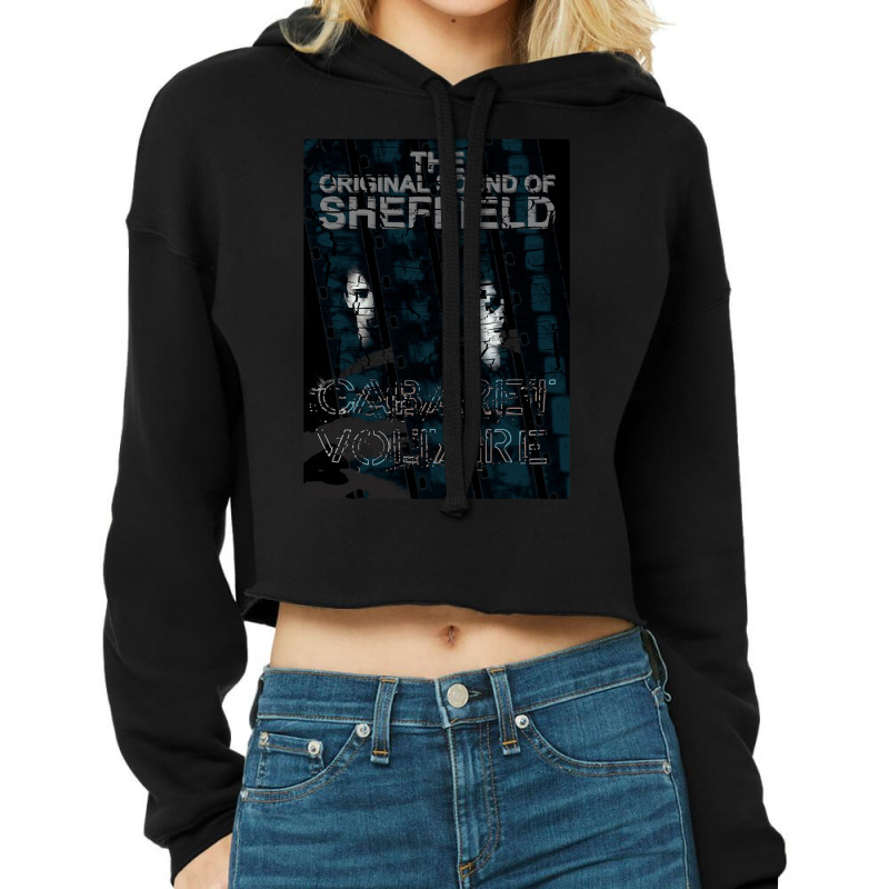 Cabaret Voltaire, The Original Sound Of Sheffield, The Cabaret Voltair Cropped Hoodie by SHOPIERT | Artistshot