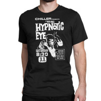 Hypnotic Eye, Hypnotic Eye Art, Hypnotic Eye Painting, Hypnotic Eye Vi Classic T-shirt | Artistshot