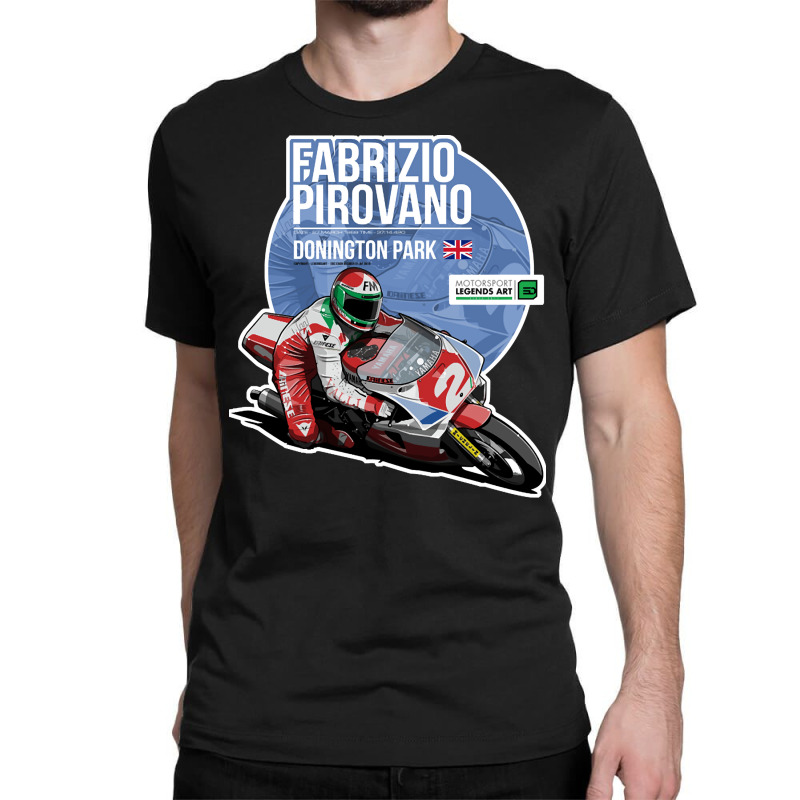 Fabrizio Pirovano, 1989 Donington Park, The Fabrizio Pirovano, Fabrizi Classic T-shirt by SHOPADJE | Artistshot