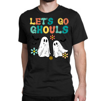 Lets Go Ghouls Floral Ghosts Groovy Retro Halloween Women Classic T-shirt | Artistshot