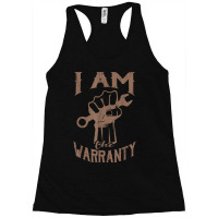 I Am The Warranty Funny Car Mechanic Muscle Car Guy Racerback Tank | Artistshot