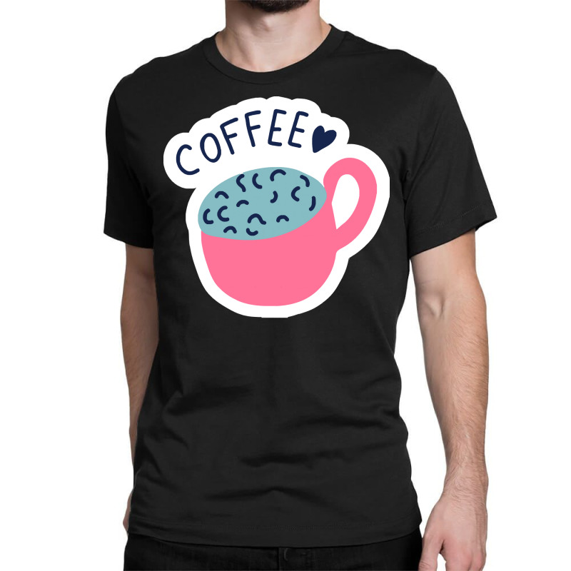 Less Stress More Coffee T  Shirtless Stress More Coff T  Shirt Classic T-shirt | Artistshot