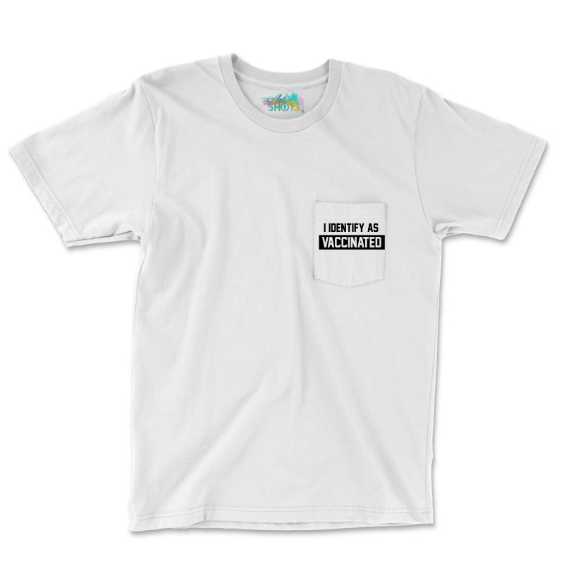 Vaccinated Pocket T-Shirt by Emilee | Artistshot