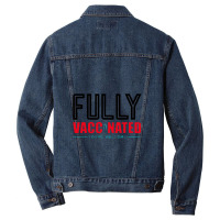 Fully Vaccinated You Are Welcome Men Denim Jacket | Artistshot