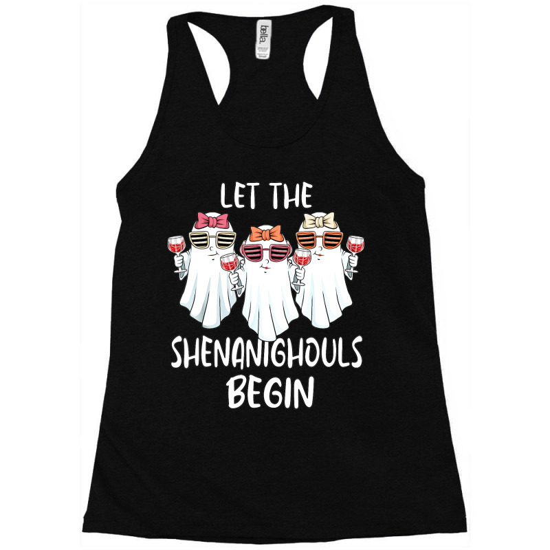 Let Shenanighouls Begin Shenanigans Ghost Halloween Women Racerback Tank by Tshirts | Artistshot