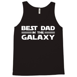 Best Dad in the Galaxy Tank Top | Artistshot
