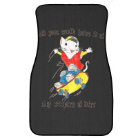 Stuart Little You Could Have It All My Empire Of Dirt Skateboard Meme  Front Car Mat | Artistshot