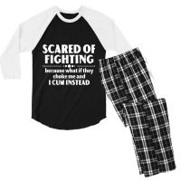 Scared Of Fighting Because Whaif They Choke Me Quote For Men Women Men's 3/4 Sleeve Pajama Set | Artistshot