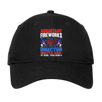 Assistant Fireworks Director Usa Independence Day July 4th Adjustable Cap | Artistshot