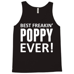 Best Freakin' Poppy Ever Tank Top | Artistshot
