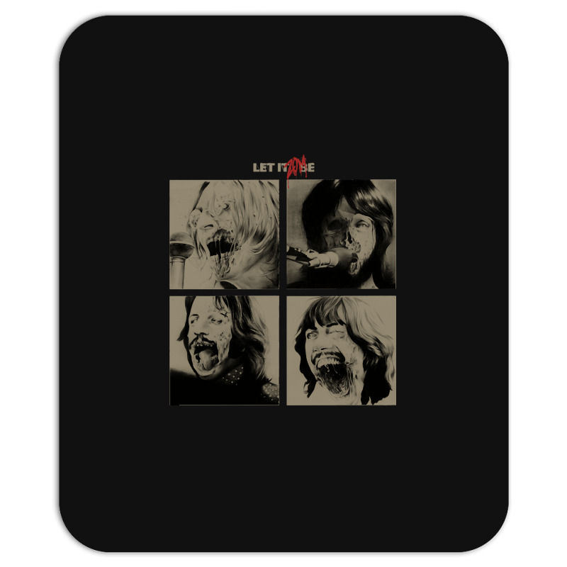 Let It Zombie, The Let It Zombie, Let, Zombie, Let It Zombie Art, Let  Mousepad | Artistshot