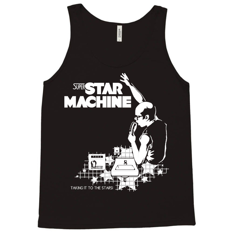 Super Star Machine, The Super Star Machine, Super Star, Machine, Super Tank Top | Artistshot