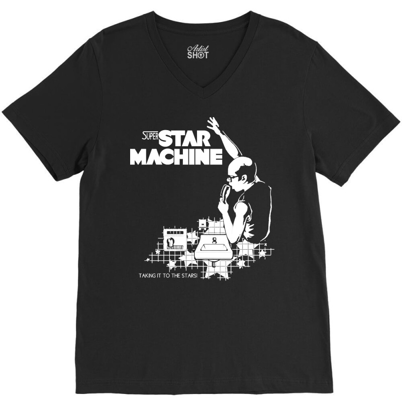 Super Star Machine, The Super Star Machine, Super Star, Machine, Super V-neck Tee | Artistshot