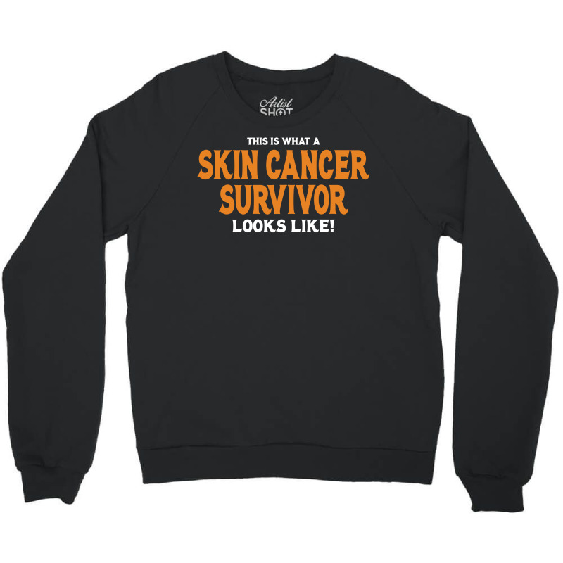 This Is What A Skin Cancer Survivor Looks Like Crewneck Sweatshirt | Artistshot