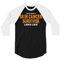 This Is What A Skin Cancer Survivor Looks Like 3/4 Sleeve Shirt | Artistshot