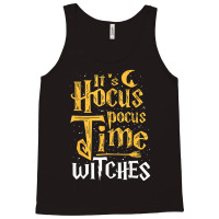 Its Hocus Pocus Time Witches Cute Halloween Gift Tank Top | Artistshot