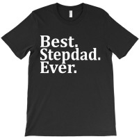 Best Stepdad Ever T-shirt | Artistshot