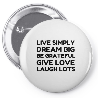 Live Simply Dream Big Be Grateful Pin-back Button Designed By Perfect Designers