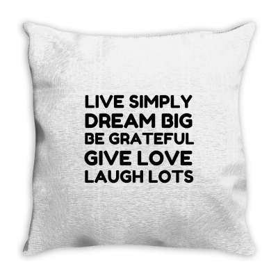 Live Simply Dream Big Be Grateful Throw Pillow Designed By Perfect Designers