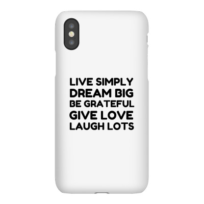 Live Simply Dream Big Be Grateful Iphonex Case Designed By Perfect Designers