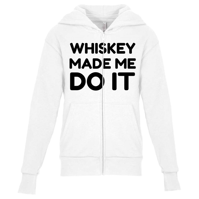 Whiskey Me Do It Youth Zipper Hoodie by Perfect Designers | Artistshot