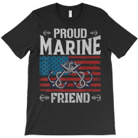 Proud Marine Friend T-shirt | Artistshot