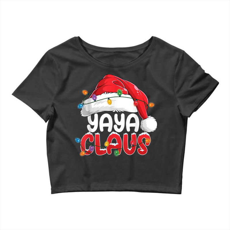 Yaya Claus Christmas Family Group Matching Pjs Xmas Light Crop Top by Tshirts | Artistshot