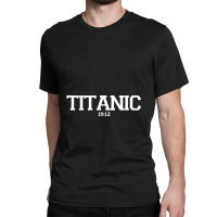 Titanic Classic T-shirt | Artistshot