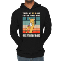 Touch My Wine And I Will Slap You So Hard Lightweight Hoodie | Artistshot