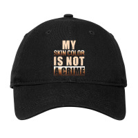 Skin Color Noa Crime Racial Equality Black History Month Mens Womens Adjustable Cap | Artistshot