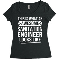 Sanitation Engineer T  Shirt Funny Sanitation Engineer Gifts Sanitatio Women's Triblend Scoop T-shirt | Artistshot