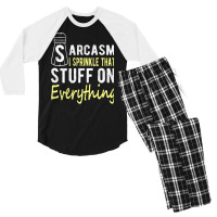 Sarcasm Lover T  Shirt Sarcasm I Sprinkle That Stuff On Everything, Fu Men's 3/4 Sleeve Pajama Set | Artistshot