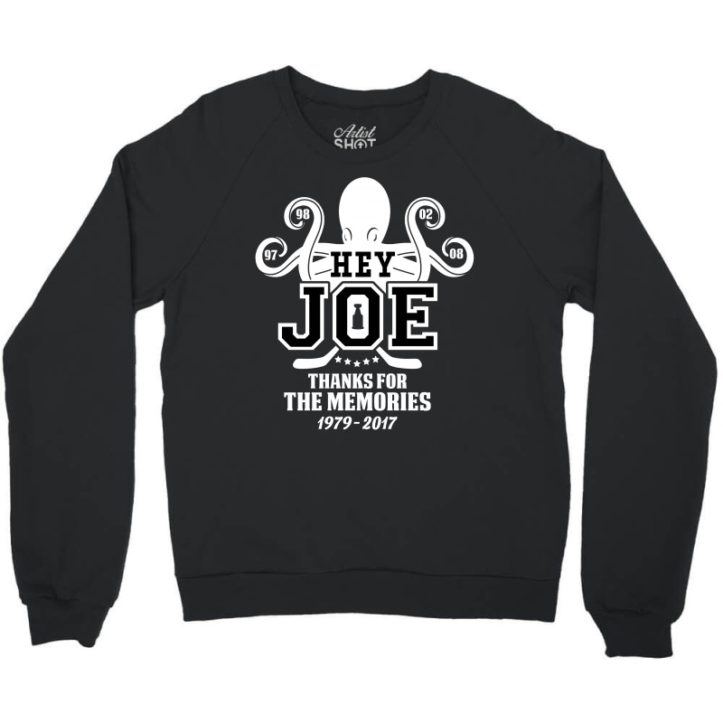 Hey Joe, Thanks For The Memories! Crewneck Sweatshirt by tshiart | Artistshot