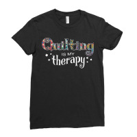 Funny Quilting Is My Therapy Gift Novelty Ladies Fitted T-shirt | Artistshot