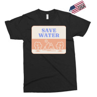 Save Water T  Shirt Save Water   Forest Environment T  Shirt Exclusive T-shirt | Artistshot