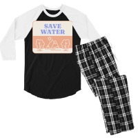 Save Water T  Shirt Save Water   Forest Environment T  Shirt Men's 3/4 Sleeve Pajama Set | Artistshot