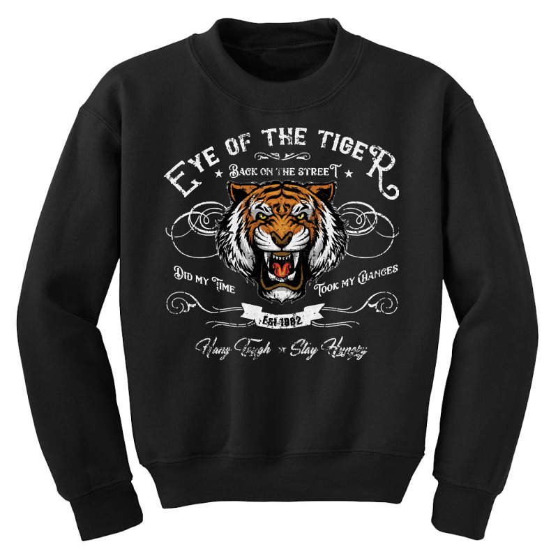 The Eye Of The Tiger, Distressed, The Eye Of The Tiger Art, The Eye Of Youth Sweatshirt | Artistshot