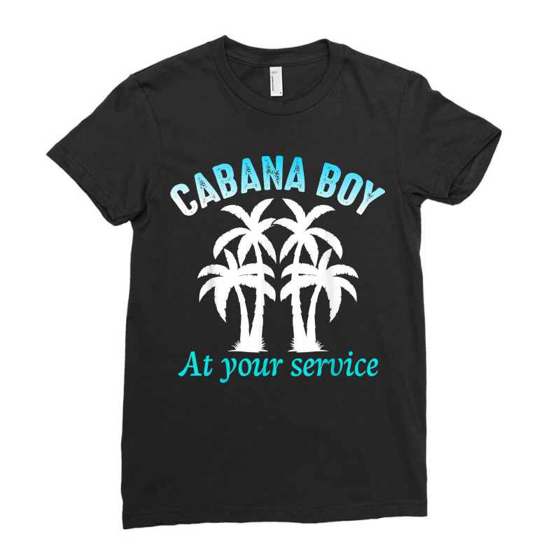 Cabana Boy At Your Services Ladies Fitted T-Shirt by FrancesTiffany | Artistshot