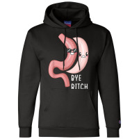 Gastric Sleeve Bye B.i.t.c.h Bariatric Surgery Medical Alert T-shirt Champion Hoodie | Artistshot