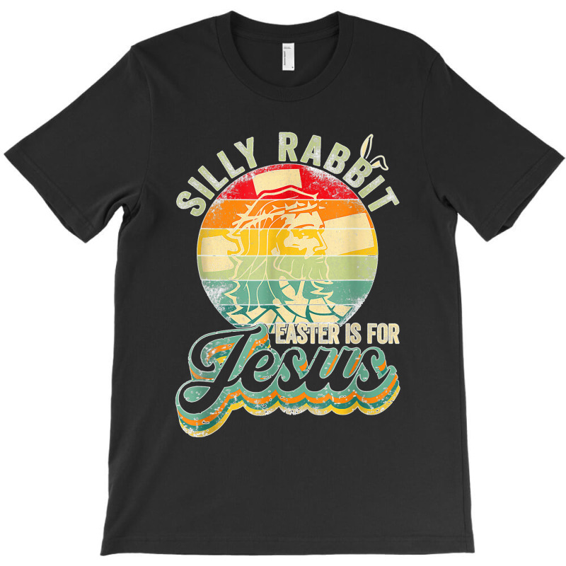 Christians Retro Silly Rabbit Tee Easter Is For Jesus T-shirt | Artistshot